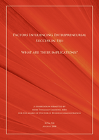 Factors Influencing Entrepreneurial Success in Fiji: What are their implications?
