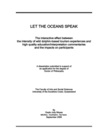 Let the oceans speak: The interactive effect between the intensity of wild dolphin-based tourism experiences and high quality education/interpretation commentaries and the impacts on participants
