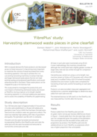 'FibrePlus' study: Harvesting stemwood waste pieces in pine clearfall. CRC for Forestry Bulletin 18, July 2011