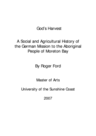 God's harvest: a social and agricultural history of the German mission to the aboriginal people of Moreton Bay
