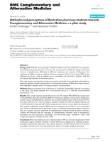 Attitudes and perceptions of Australian pharmacy students towards Complementary and Alternative Medicine - A pilot study