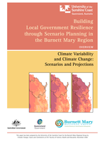 Building Local Government Resilience through Scenario Planning in the Burnett Mary Region: OVERVIEW: Climate Variability and Climate Change: Scenarios and Projections