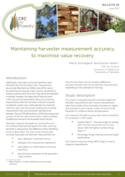 Maintaining harvester measurement accuracy to maximise value recovery. CRC for Forestry Bulletin 28, June 2012