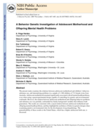 A behavior genetic investigation of adolescent motherhood and offspring mental health problems