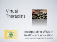 Virtual Therapists: teaching tomorrows health care practitioners how to use Wikis