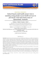 School based youth health nurses' role in assisting young people access health services in provincial, rural and remote areas of Queensland, Australia