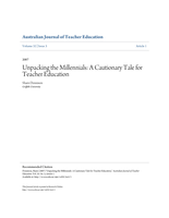 Unpacking the Millennials: A Cautionary Tale for Teacher Education