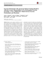 Exercise professionals with advanced clinical training should be afforded greater responsibility in pre-participation exercise screening: a new collaborative model between exercise professionals and physicians