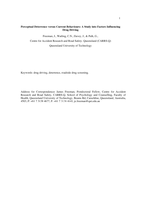 Perceptual deterrence versus current behaviours : a study into factors influencing drug driving in Queensland