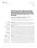 Calf Compression Sleeves Change Biomechanics but Not Performance and Physiological Responses in Trail Running