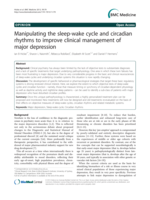 Manipulating the sleep-wake cycle and circadian rhythms to improve clinical management of major depression