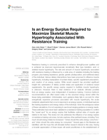 Is an Energy Surplus Required to Maximize Skeletal Muscle Hypertrophy Associated With Resistance Training