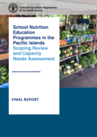 School Nutrition Education Programmes Scoping Study and Capacity Needs Assessment - Final Report