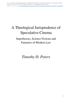 A Theological Jurisprudence of Speculative Cinema: Superheroes, Science Fictions and Fantasies of Modern Law