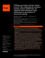 Utilising one minute and four minute recovery when employing the resistance training contrast method does not negatively affect subsequent jump performance in the presence of concurrent training