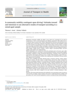 Is community mobility contingent upon driving? Attitudes toward and intentions to use alternative modes of transport according to a mixed-aged sample