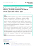 Factors associated with retention in a smoking cessation trial for persons with a mental illness: a descriptive study