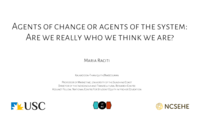 Agents of change or agents of the system: Are we really who we think we are?