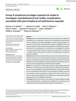 Group A streptococcal antigen exposed rat model to investigate neurobehavioral and cardiac complications associated with post-streptococcal autoimmune sequelae