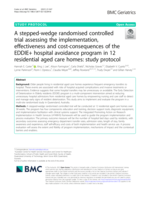 A stepped-wedge randomised controlled trial assessing the implementation, effectiveness and cost-consequences of the EDDIE+ hospital avoidance program in 12 residential aged care homes: study protocol