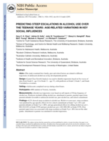 Predicting steep escalations in alcohol use over the teenage years: age‐related variations in key social influences