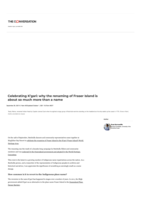 Celebrating K’gari: why the renaming of Fraser Island is about so much more than a name