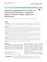 Improving hospital-based end of life care processes and outcomes: a systematic review of research output, quality and effectiveness