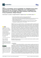 Efficacy, Feasibility and Acceptability of a Mediterranean Diet Intervention on Hormonal, Metabolic and Anthropometric Measures in Overweight and Obese Women with Polycystic Ovary Syndrome: Study Protocol