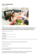 Your kid is having a meltdown in the supermarket. In tough parenting moments, here’s what you can do