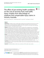 The effect of pre-existing health conditions on the cost of recovery from road traffic injury: insights from data linkage of medicare and compensable injury claims in Victoria, Australia