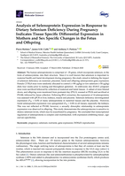 Analysis of Selenoprotein Expression in Response to Dietary Selenium Deficiency During Pregnancy Indicates Tissue Specific Differential Expression in Mothers and Sex Specific Changes in the Fetus and Offspring