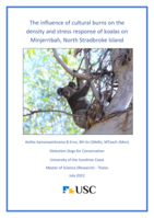 The influence of cultural burns on the density and stress response of koalas on Minjerribah, North Stradbroke Island.