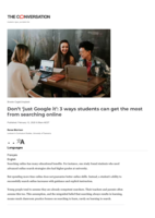 Don’t ‘just Google it’: 3 ways students can get the most from searching online