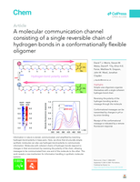 A molecular communication channel consisting of a single reversible chain of hydrogen bonds in a conformationally flexible oligomer