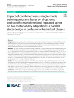 Impact of combined versus single-mode training programs based on drop jump and specific multidirectional repeated sprint on bio-motor ability adaptations: a parallel study design in professional basketball players