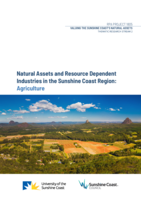 Natural Assets and Resource Dependent Industries in the Sunshine Coast Region: Agriculture