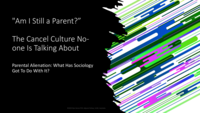 "Am I Still a Parent? " The Cancel Culture No-one Is Talking About