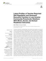 Latent Profiles of Teacher-Reported Self-Regulation and Assessed Executive Function in Low-Income Community Preschools: Relations With Motor, Social, and School Readiness Outcomes