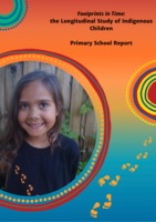 Footprints in Time: Longitudinal Study of Indigenous Children Primary School Report