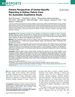 Patient Perspectives of Centre Specific Reporting in Kidney Failure Care: An Australian Qualitative Study