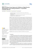 Roles of Urban Green Spaces for Children in High-Density Metropolitan Areas during Pandemics: A Systematic Literature Review
